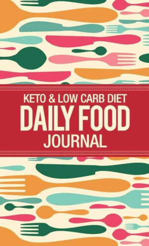 Deluxe Keto & Low Carb Food Journal 2020: Making the Keto Diet Easy – Includes Bonus Fat Bombs & Desserts ebook