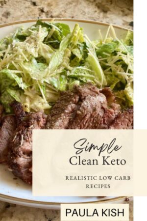 Simple Clean Keto: Realistic Low Carb Recipes